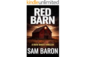 Red Barn: The addictive new small town mystery thriller (Ruth Baker Thrillers Book 1)