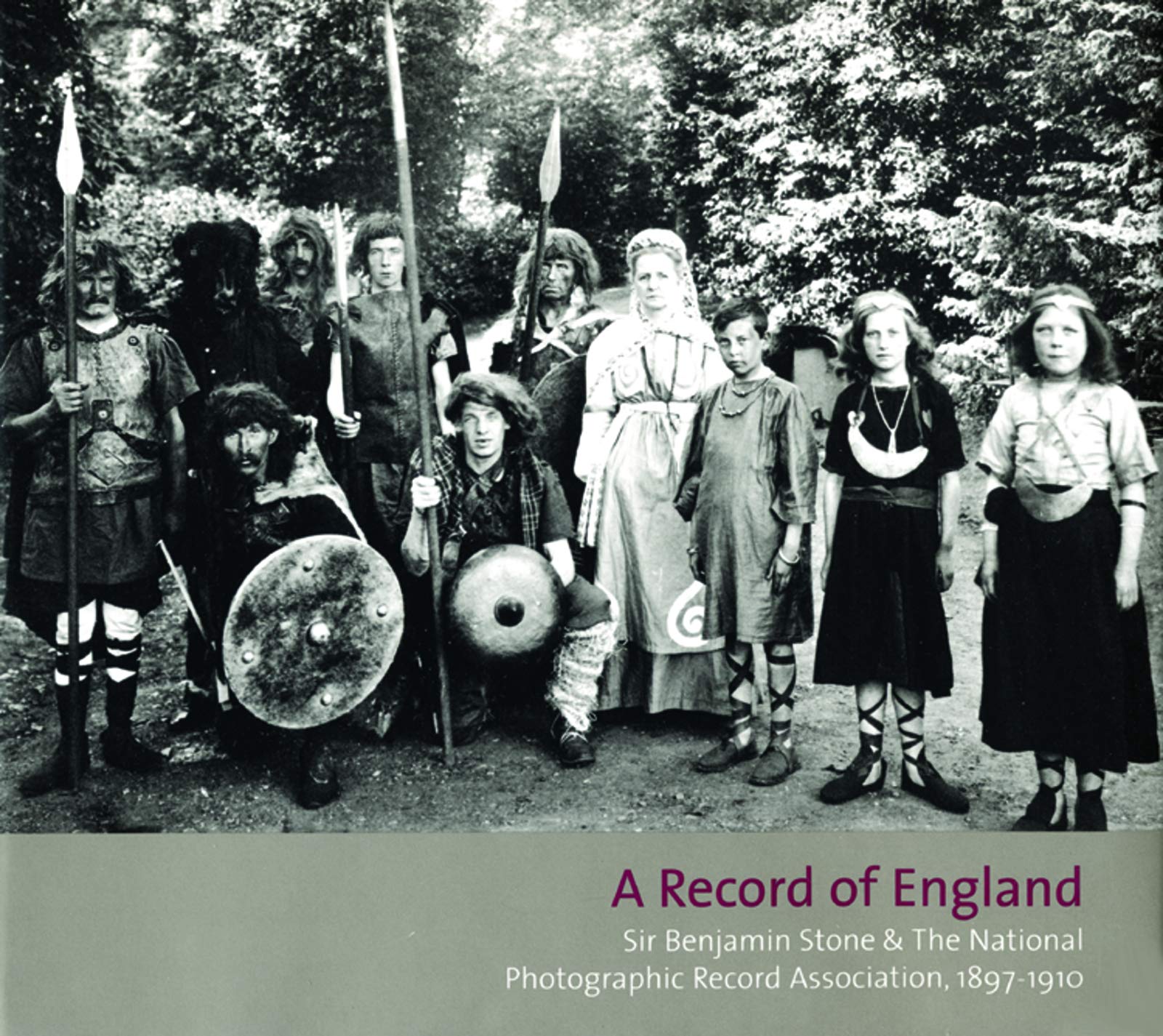 A Record Of England Sir Benjamin Stone The National Photographic Record Association 1897 1910 Sir Benjamin Stone And The National Photographic Record Association 1897 1910 Edwards Elizabeth James Peter Barnes Martin