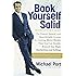 Book Yourself Solid: The Fastest, Easiest, and Most Reliable System for Getting More Clients Than You Can Handle Even if You Hate Marketing and Selling