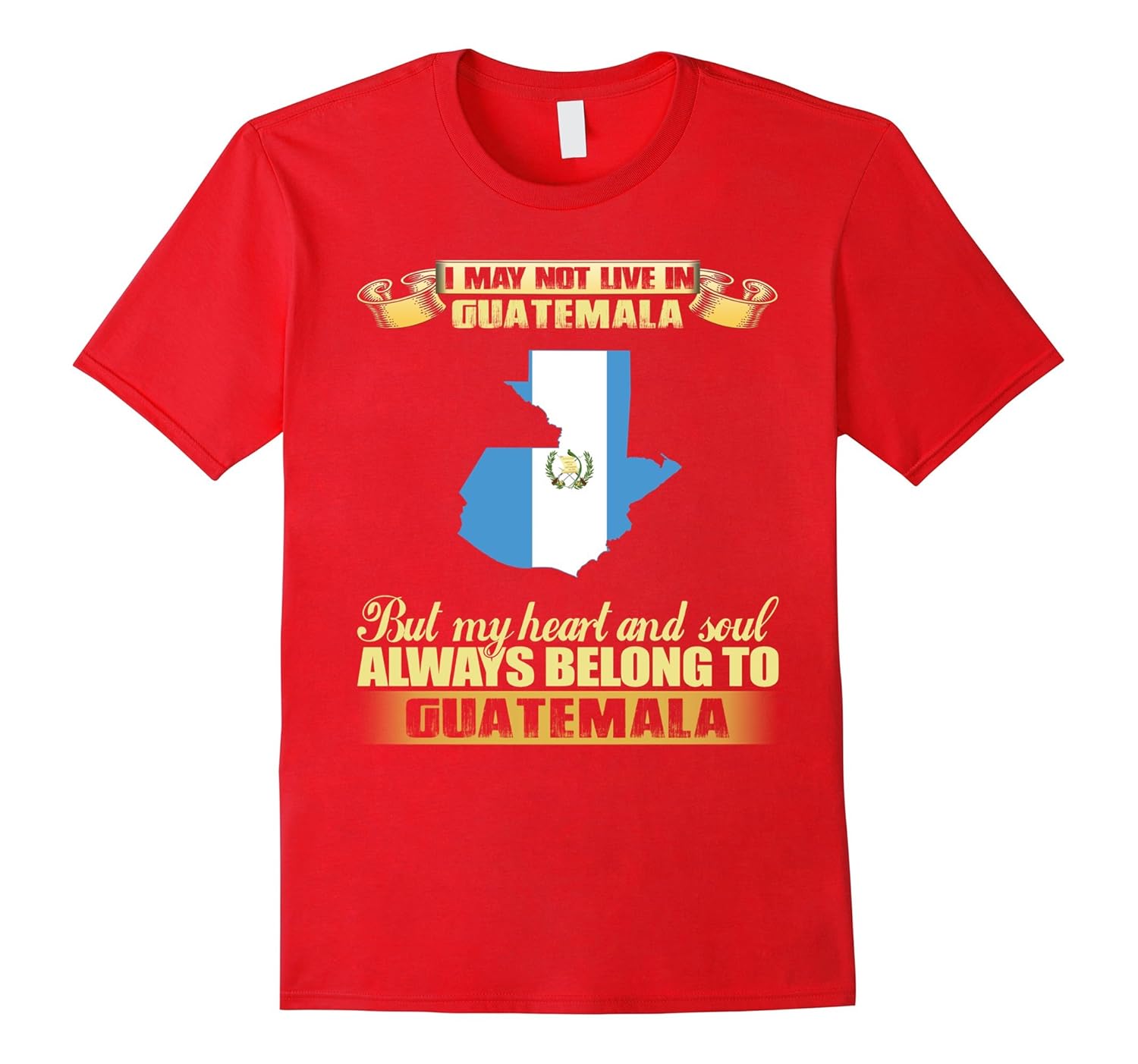 Heart and soul belong to GUATEMALA T-Shirt-Rose