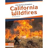 California Wildfires (21st Century Disasters)