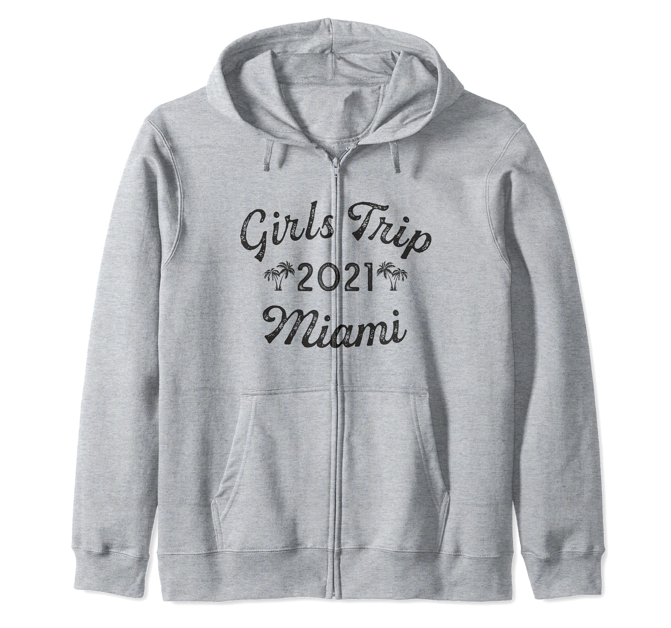 Girls Trip 2021 to Miami Matching Florida Getaway Keepsake Zip Hoodie