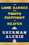 The Lone Ranger and Tonto Fistfight in Heaven