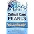 Critical Care Pearls: Basics for critical patient care and board review
