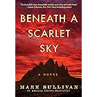 Beneath a Scarlet Sky: A Novel