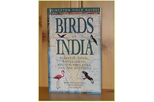 Birds of India: Pakistan, Nepal, Bangladesh, Bhutan, Sri Lanka, and the Maldives