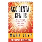 Accidental Genius: Using Writing to Generate Your Best Ideas, Insight, and Content