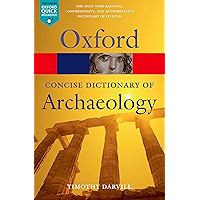Concise Oxford Dictionary of Archaeology (Oxford Quick Reference) book cover Concise Oxford Dictionary of Archaeology (Oxford Quick Reference) book cover