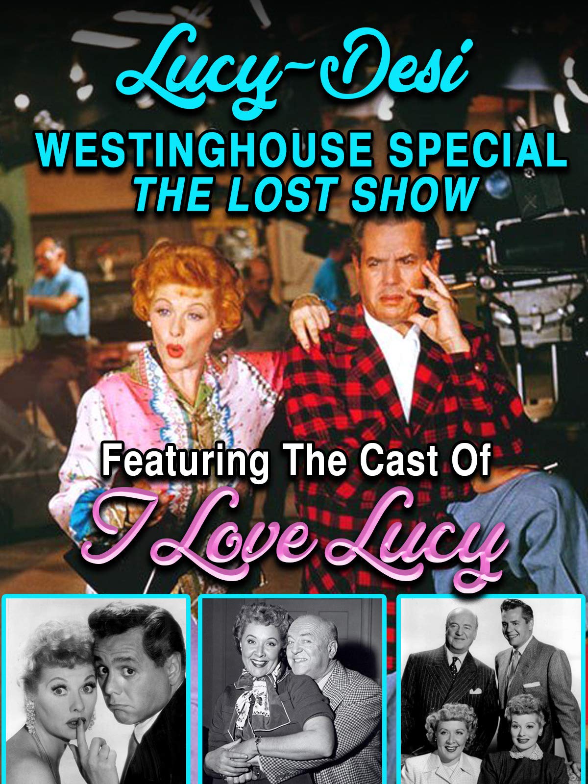 Watch Lucy Desi Westinghouse Special The Lost Show Featuring The Cast Of I Love Lucy Prime Video Watch Lucy Desi Westinghouse Special The Lost Show Featuring The Cast Of I Love Lucy Prime Video