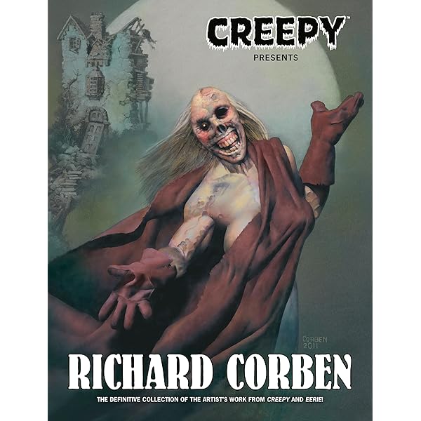 The Odd Comic World of Richard Corben: Corben, Richard