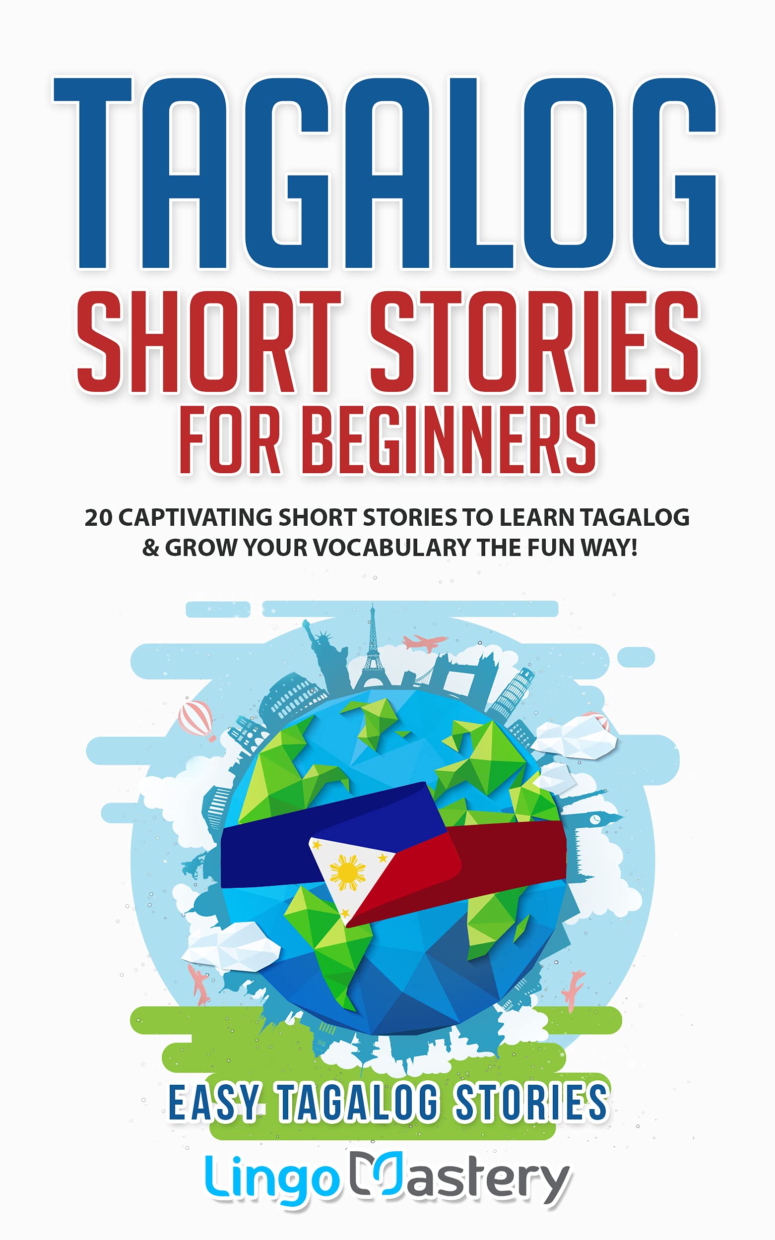 Tagalog Short Stories for Beginners: 20 Captivating