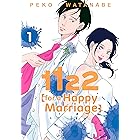 1122: For a Happy Marriage Vol. 1