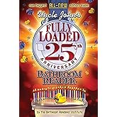 Uncle John's Fully Loaded 25th Anniversary Bathroom Reader (Uncle John's Bathroom Reader Annual)
