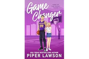 Game Changer: A Grumpy Sunshine Sports Romance (King of the Court Book 1)