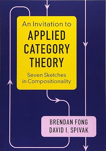 Download An Invitation to Applied Category Theory: Seven Sketches in Compositionality PDF