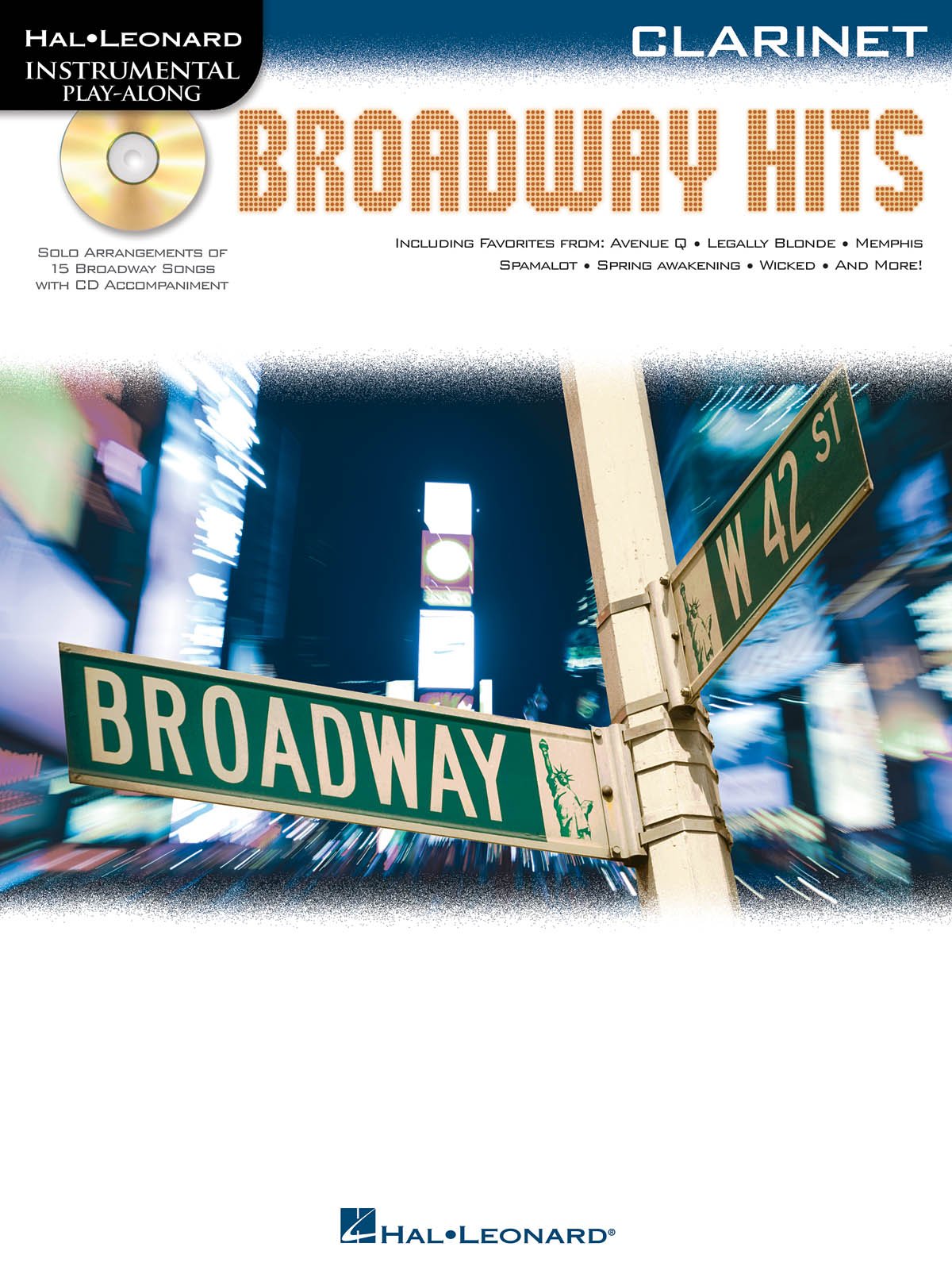 Instrumental PlayAlong: Broadway Hits for Clarinet (Book & CD) (Hal Leonard Instrumental Play-along)