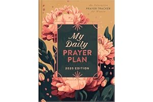 My Daily Prayer Plan: 2025 Edition: An Interactive Prayer Tracker for Women