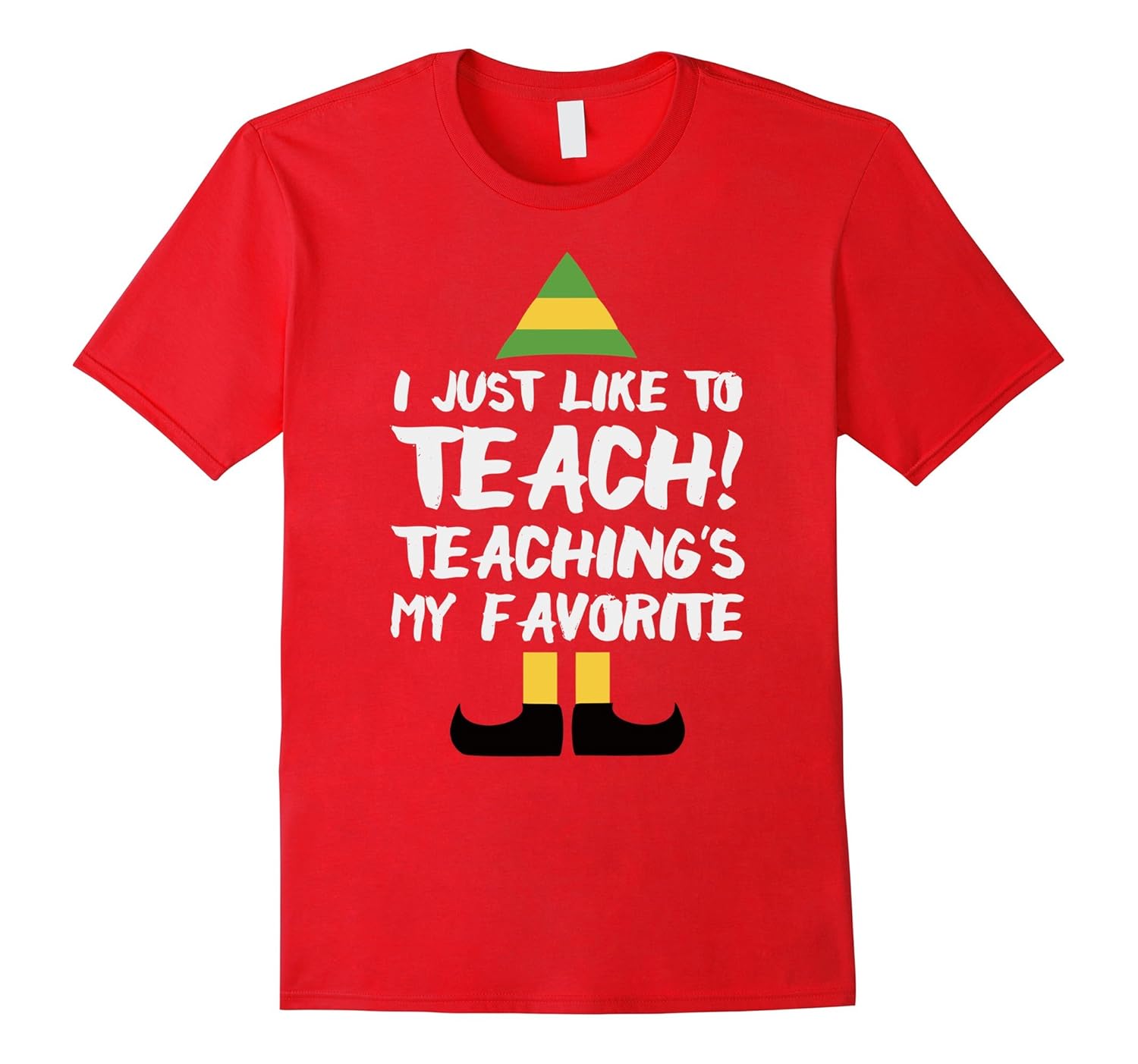 I Just Like to Teach Elf Teacher Christmas T-Shirt-ANZ