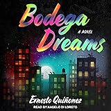 Bodega Dreams: A Novel