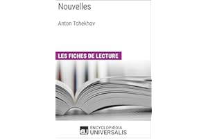 Nouvelles d'Anton Tchekhov: Les Fiches de lecture d'Universalis (French Edition)
