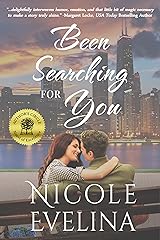 Been Searching for You: A romantic comedy (Chicago Soulmates Book 1) Kindle Edition