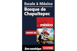 Escale à México - Bosque de Chapultepec (French Edition)