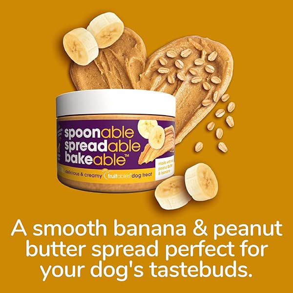 FRUITABLES SPREADS – SPREADABLE DOG TREAT – BAKEABLE DOG TREAT – REAL PEANUT BUTTER AND BANANA – HUMAN-GRADE 100% NATURAL INGREDIENTS – GREAT FOR ALL DOGS – 7 OUNCES