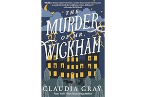 The Murder of Mr. Wickham (MR. DARCY & MISS TILNEY MYSTERY)