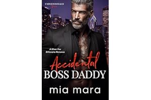 Accidental Boss Daddy: A Silver Fox Billionaire Romance (Unintentionally Yours)
