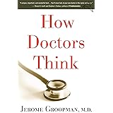 How Doctors Think