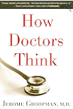 How Doctors Think