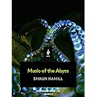 Music of the Abyss: A Short Horror Story (Come Join Us By The Fire, Volume 2)
