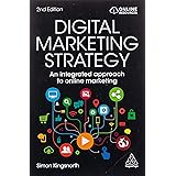 Digital Marketing Strategy: An Integrated Approach to Online Marketing
