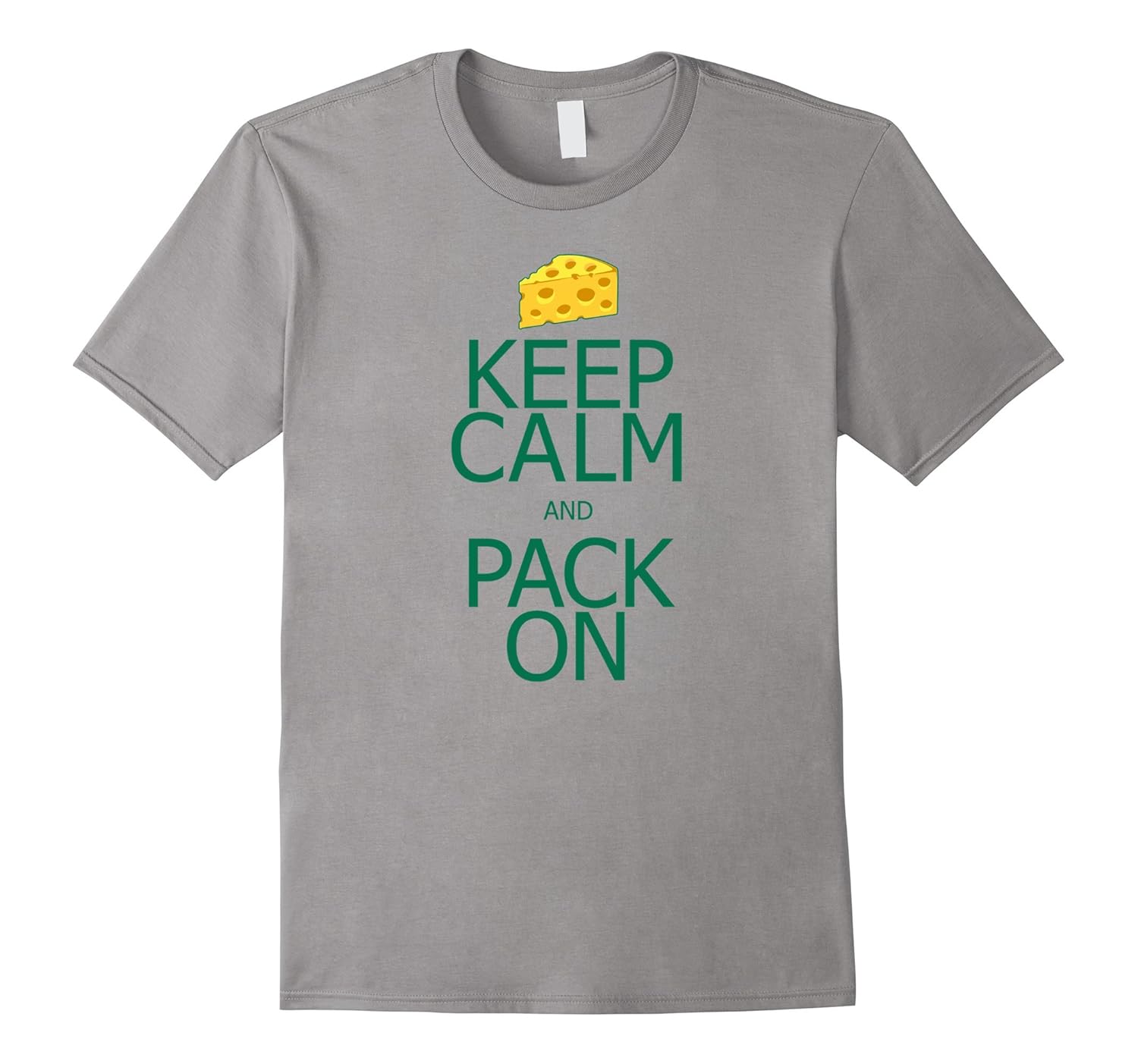 Keep Calm and Pack On Green T-shirt-ANZ