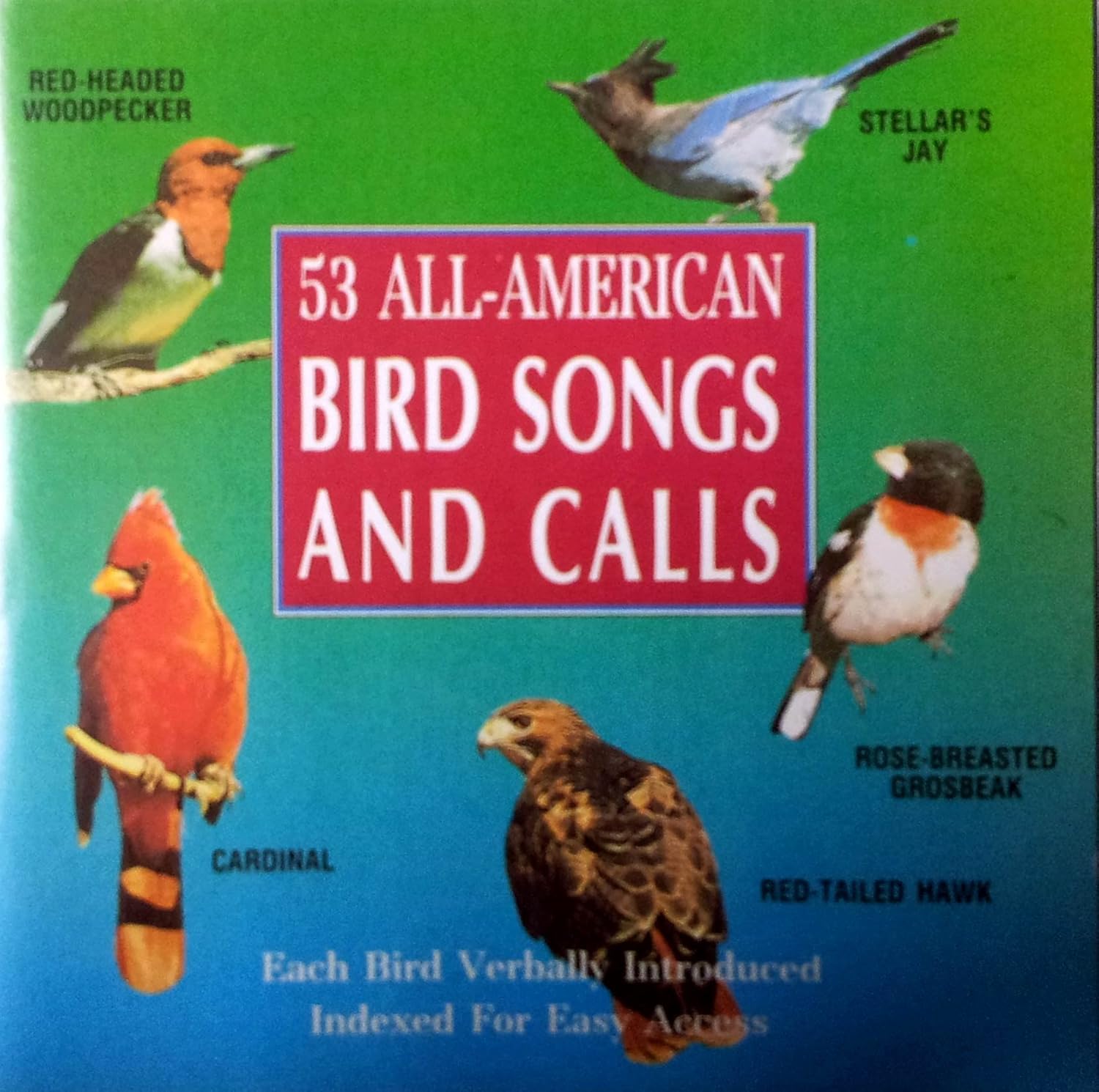53 AllAmerican Bird Songs and Calls by 53 AllAmerican Bird Songs and
