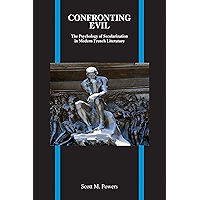 Confronting Evil: The Psychology of Secularization in Modern French Literature (Purdue Studies in Romance Literatures… book cover