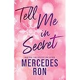 Tell Me in Secret
