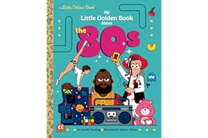 My Little Golden Book About the 80s
