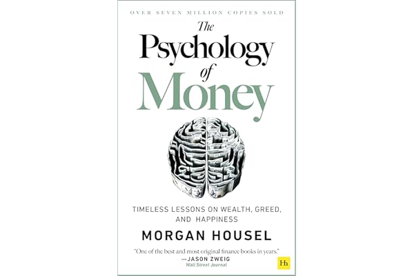 The Psychology of Money: Timeless lessons on wealth, greed, and happiness