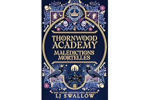 Thornwood Academy 4: Malédictions Mortelles (French Edition)