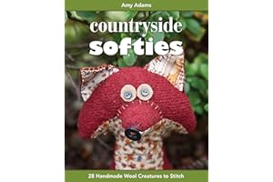 Countryside Softies: 28 Handmade Wool Creatures to Stitch
