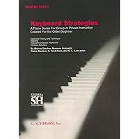 Keyboard　Musicianship　Piano　for　Adults Keyboard Musicianship: Piano for Adults Book 1: James Lyke