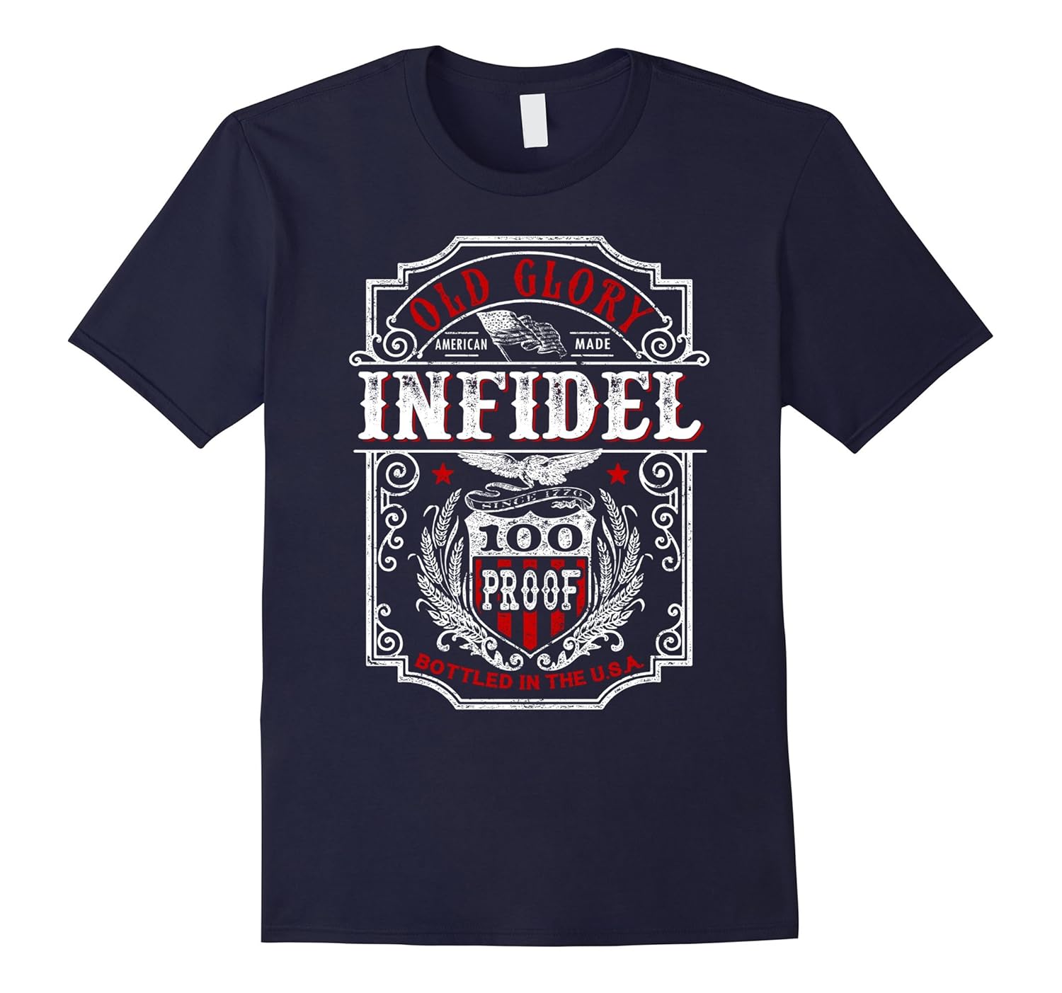 Old Glory 100 Proof Infidel T Shirt-ANZ