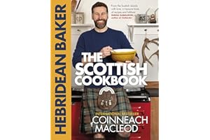 The Hebridean Baker: The Scottish Cookbook