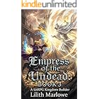 Empress of the Undead: A LitRPG Kingdom Builder (BOOK 3)