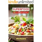 Superfood Cookbook: Delicious Vegetarian Superfood Salads for Easy Weight Loss and Detox: Healthy Clean Eating Recipes on a Budget (Plant-Based Meals)