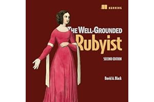 The Well-Grounded Rubyist, Second Edition