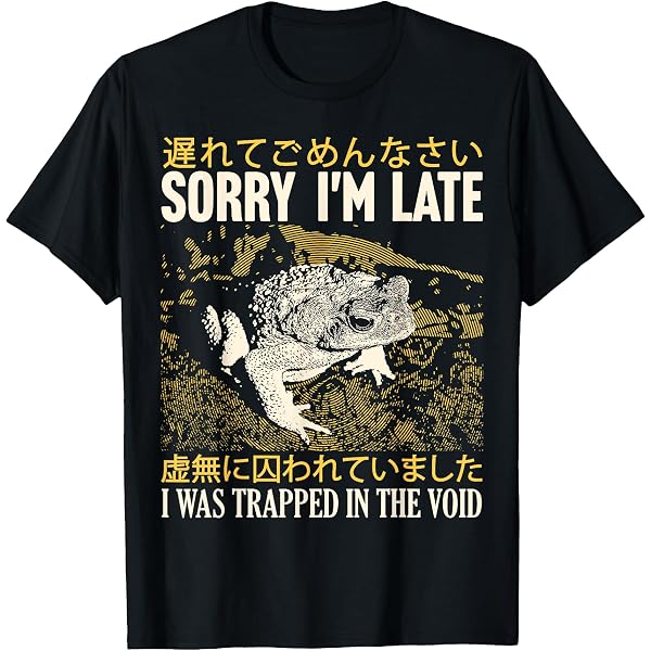 Waive MUD FRIENDS 泥友 CD Tシャツ ラババン グッズ Amazon.com: Sorry I'm Late I Was Trapped In The Void Japanese Frog