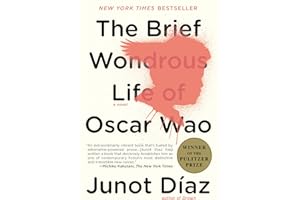 The Brief Wondrous Life of Oscar Wao (Pulitzer Prize Winner)