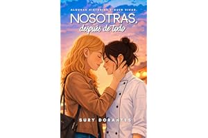 Nosotras, después de todo (Spanish Edition)